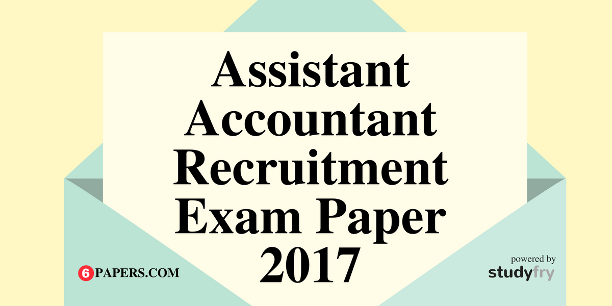 Assistant Accountant - Post Code 19 Solved Exam Paper 2017