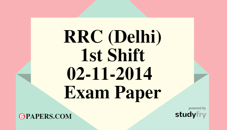 RRC (Delhi) 02-11-2014 Exam Paper