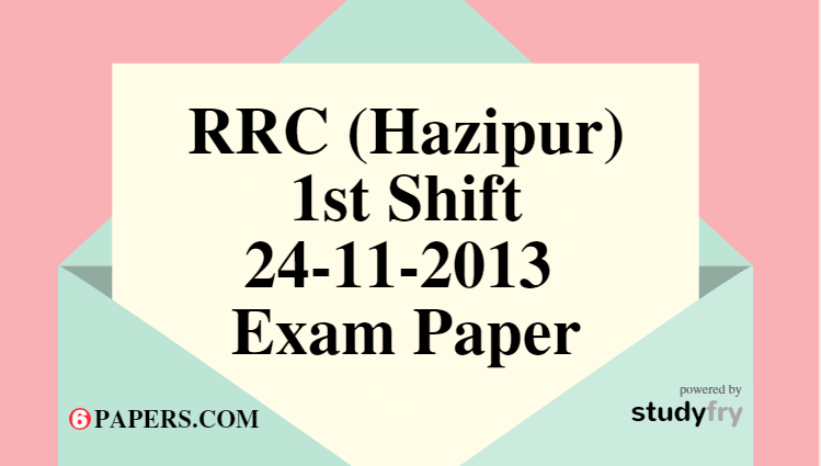 RRC (Hazipur) 01-12-2013 Exam Paper
