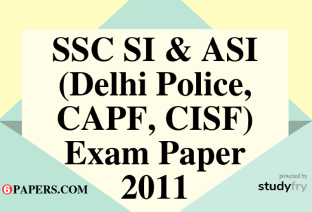 SSC SI & ASI (Delhi Police, CAPF, CISF) Exam paper - 2011