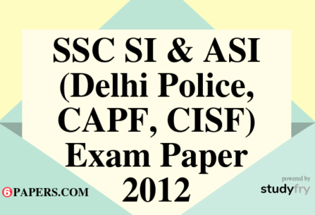 SSC SI & ASI (Delhi Police, CAPF, CISF) Exam paper - 2012