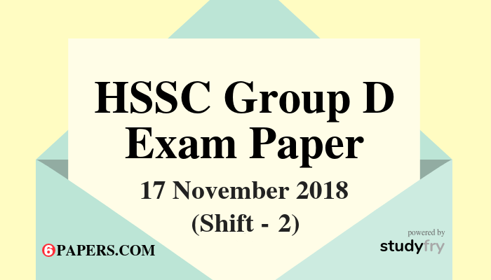 HSSC Group D exam paper 17 November 2018 (Answer Key) - Shift 2