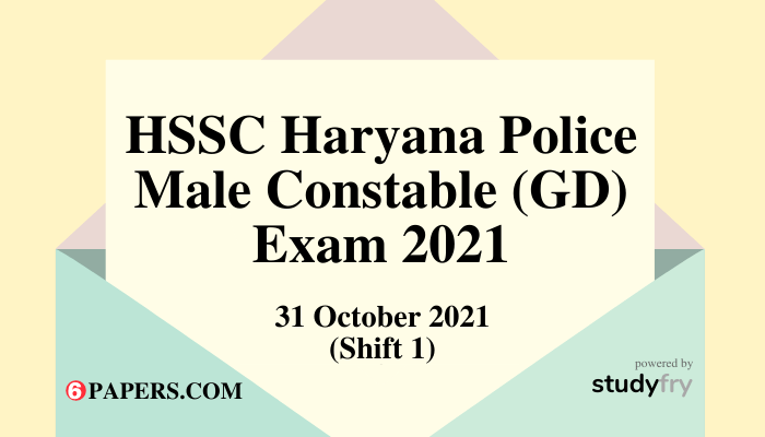 HSSC Haryana Police Male Constable (GD) exam 31 October 2021 - Shift 1 (Answer Key)